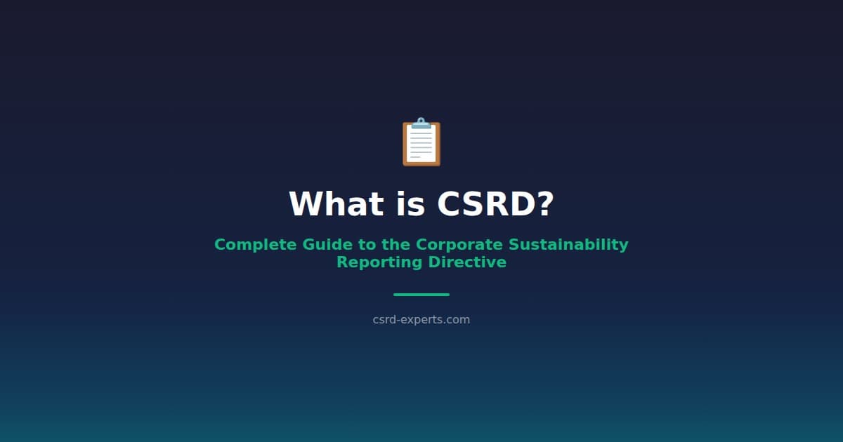 What is CSRD? A Complete Guide to the Corporate Sustainability Reporting Directive